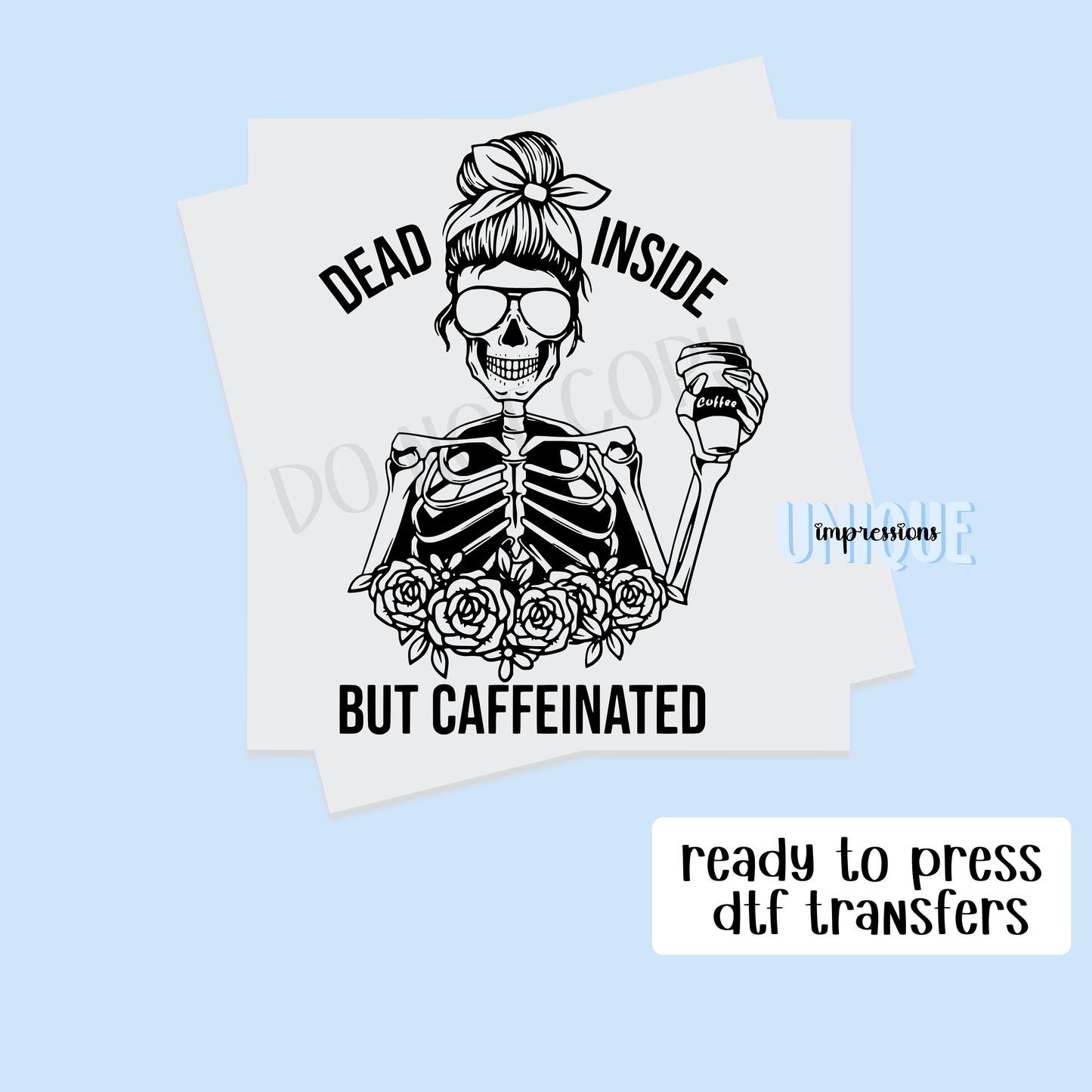 DEAD INSIDE BUT CAFFINATED