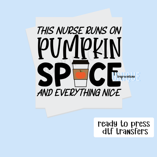 THIS NURSE RUNS ON PUMPKIN SPICE