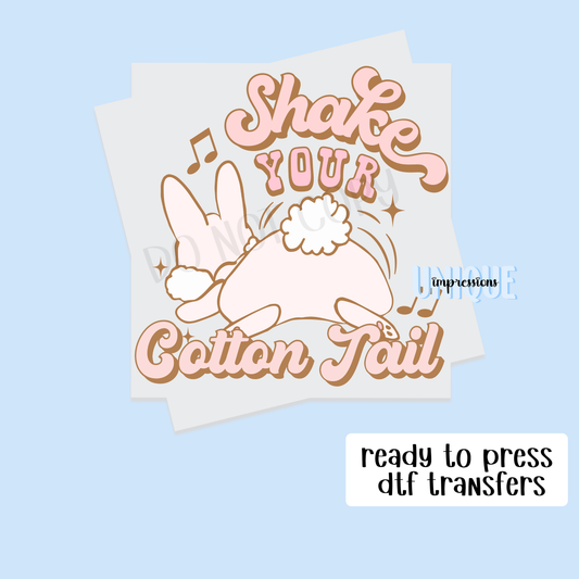 SHAKE YOUR COTTON TAIL