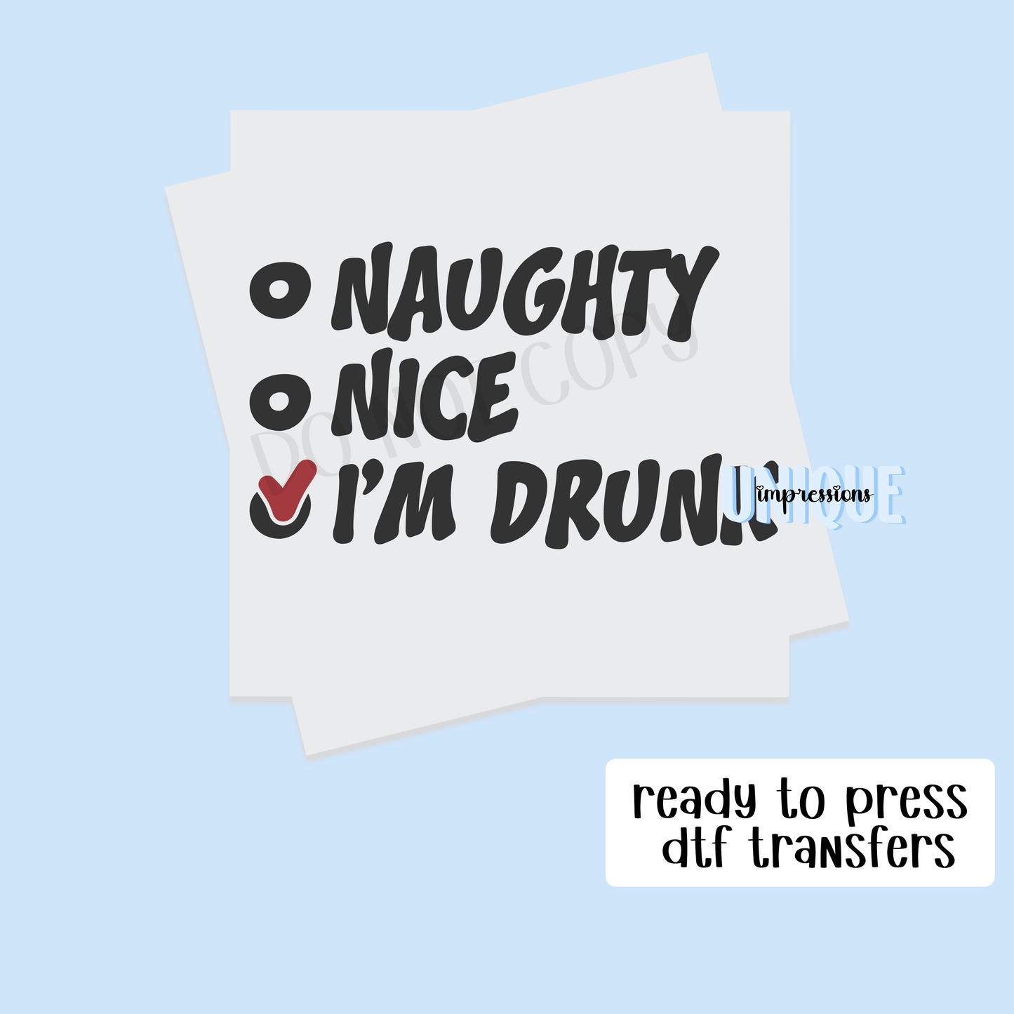 NAUGHTY, NICE, I’M DRUNK