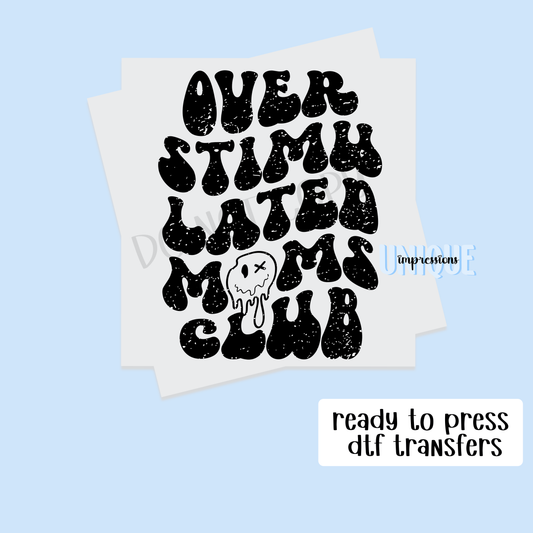 OVER STUMULATED MOMS CLUB